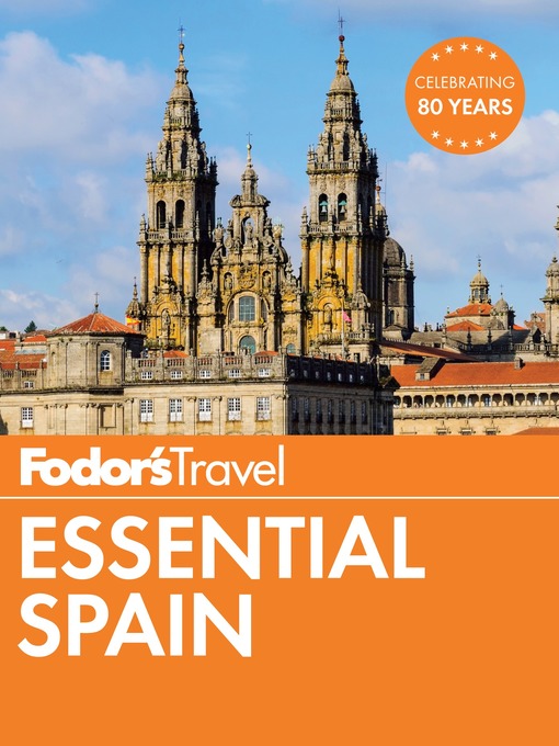 Title details for Fodor's Essential Spain by Fodor's Travel Guides - Wait list